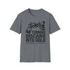 Turning Discard into Gold T-Shirt