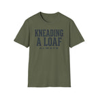 Kneading a Loaf 2 T-Shirt