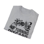 Turning Discard into Gold T-Shirt