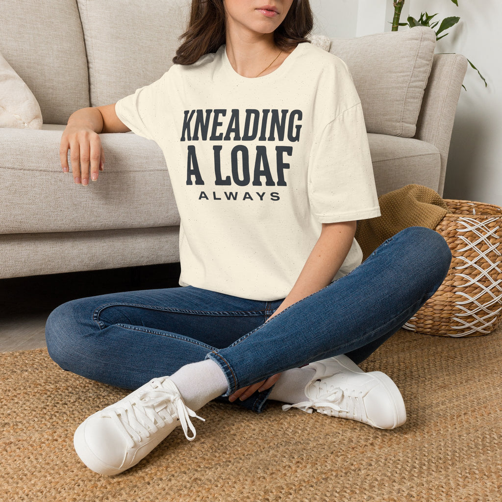 Kneading a Loaf 2 T-Shirt