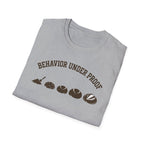 Behavior Under Proof Line T-Shirt