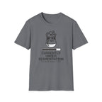Currently Under Fermentation T-Shirt