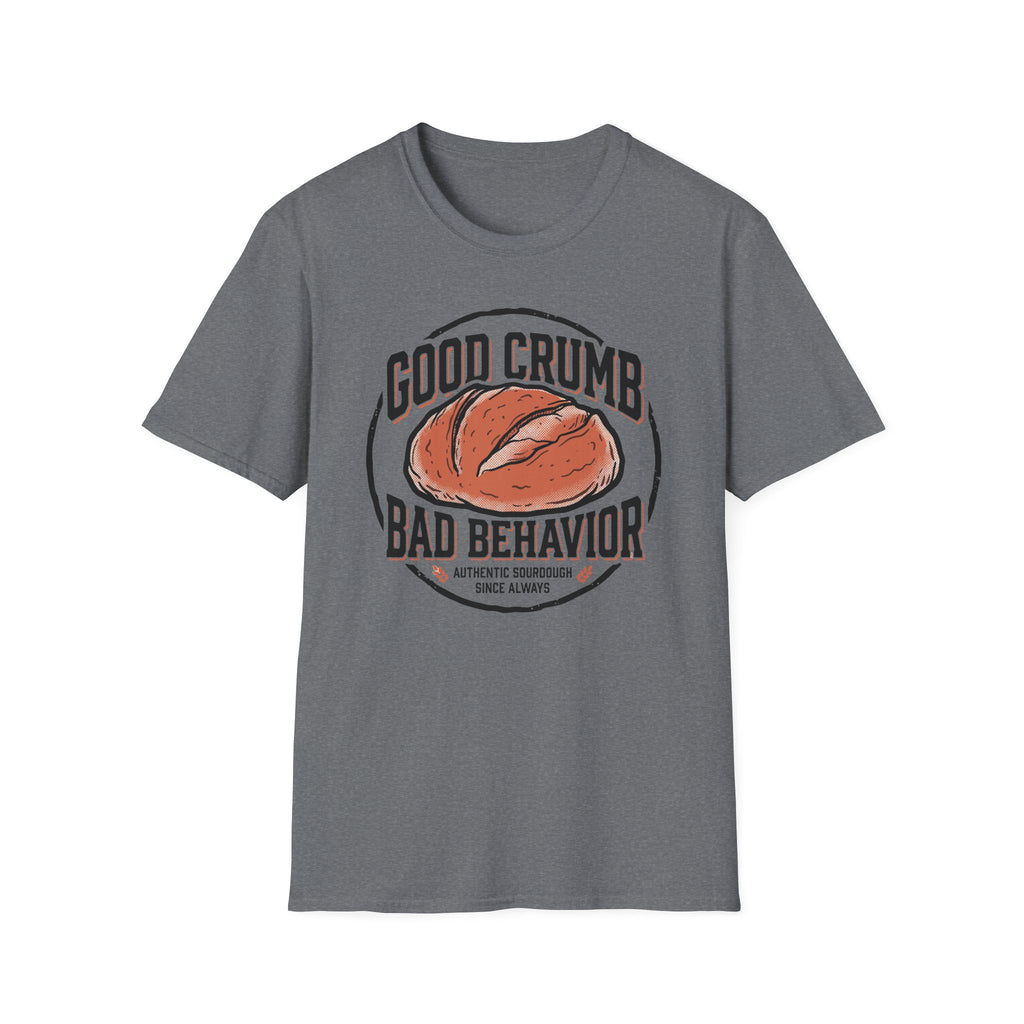 Good Crumb Bad Behavior Authentic T-Shirt