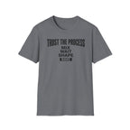Trust the Process Wait T-Shirt