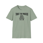 Trust the Process Wait T-Shirt