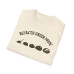 Behavior Under Proof Line T-Shirt