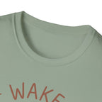 Wake Feed Wait T-Shirt