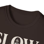 Slow Mornings Only T-Shirt