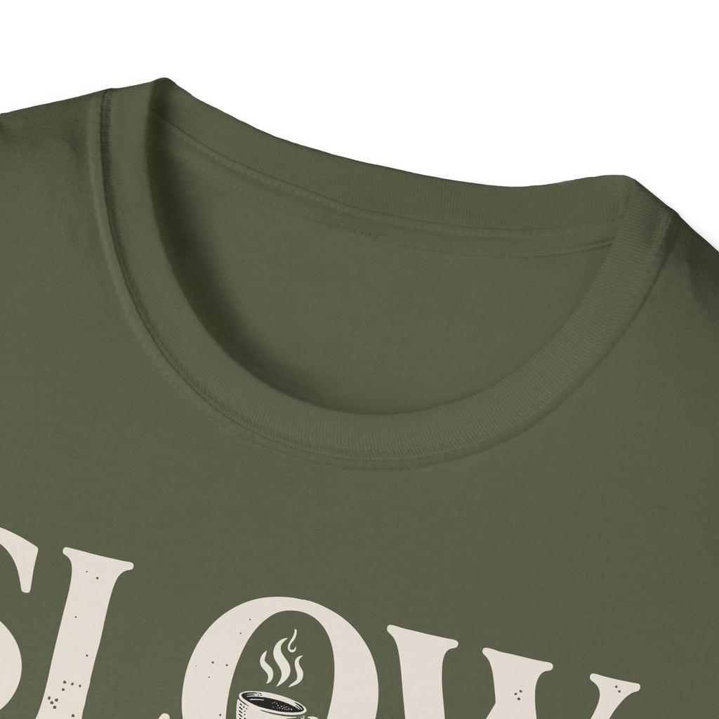 Slow Mornings Only T-Shirt