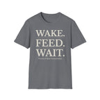 Wake Feed Wait Ritual T-Shirt