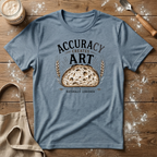Accuracy Creates Art T-Shirt