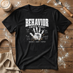 Behavior Under Proof Observe T-Shirt