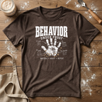Behavior Under Proof Observe T-Shirt