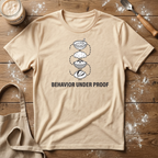 Behavior Under Proof Stack T-Shirt