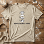 Behavior Under Proof Stack T-Shirt