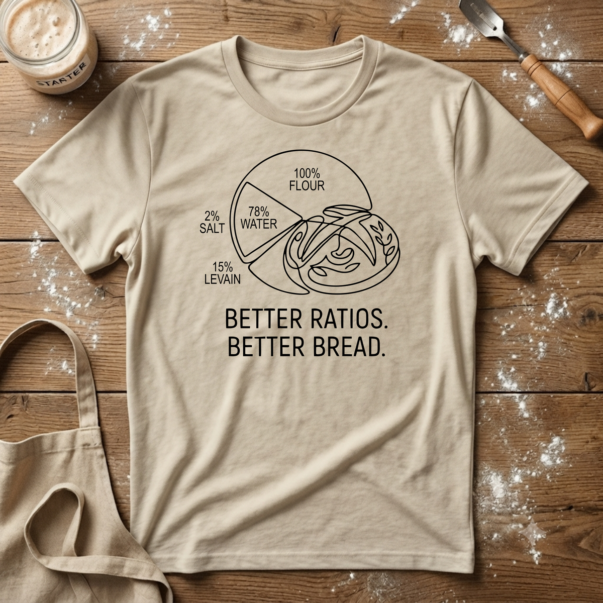 Better Ratios Better Bread Loaf T-Shirt