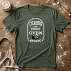 Chasing the Perfect Oven Spring T-Shirt