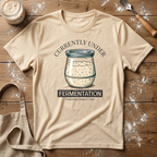 Currently Under Fermentation Jar T-Shirt