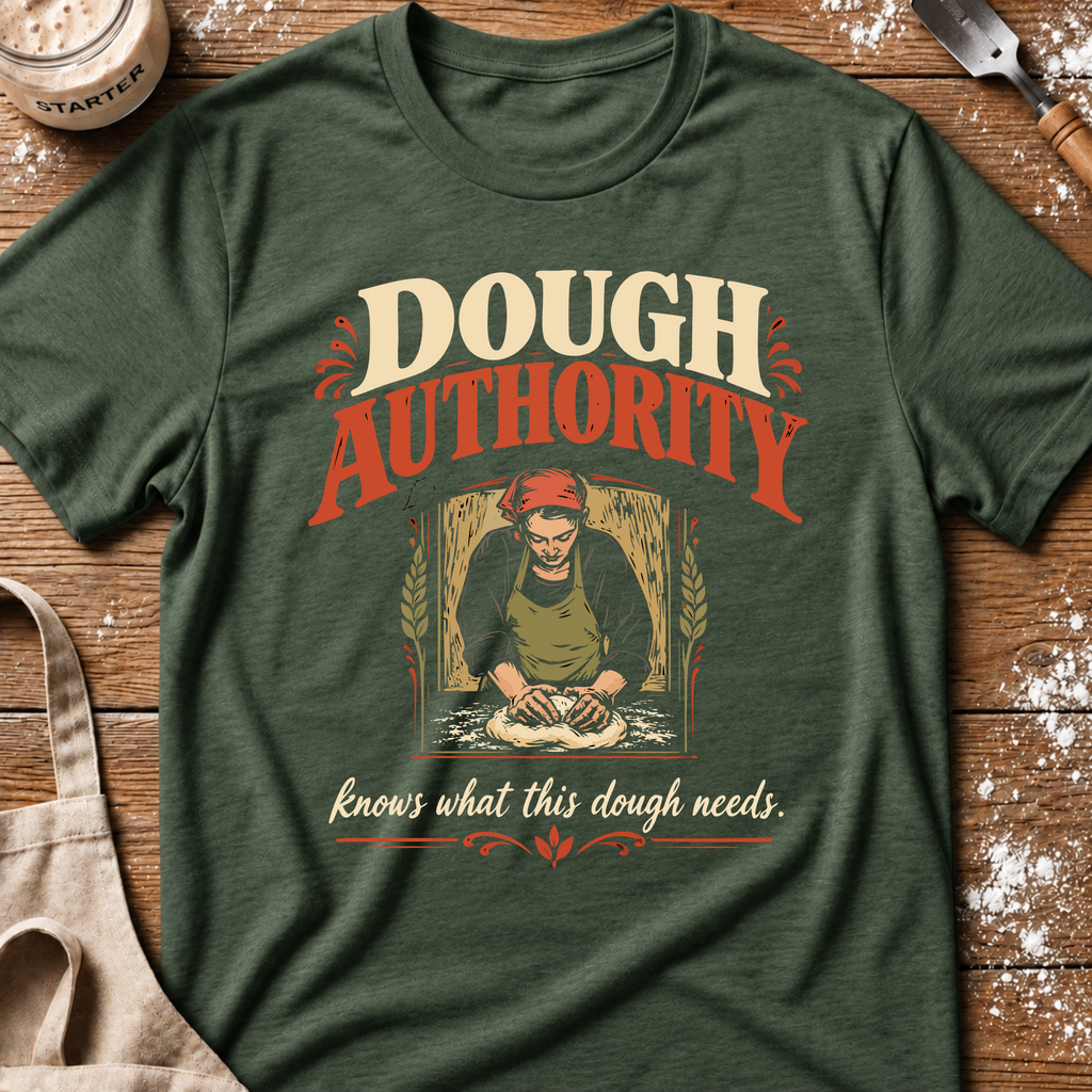 Dough Authority T-Shirt