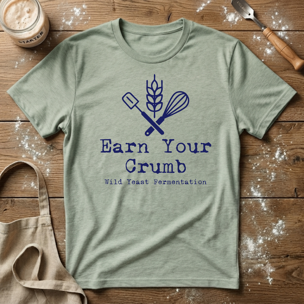 Earn your Crumb T-Shirt