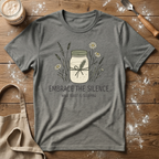 Embrace the Silence T-Shirt