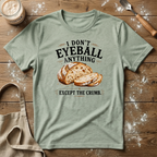 Eyeball the Crumb T-Shirt