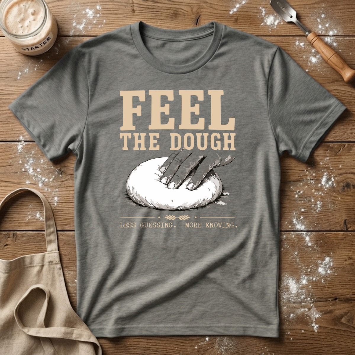 Feel the Dough T-Shirt