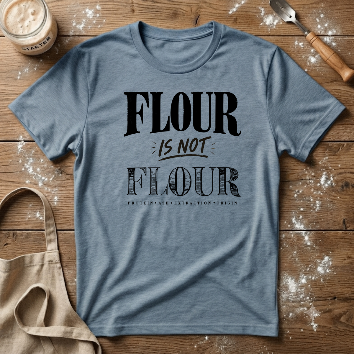 Flour is not Flour T-Shirt