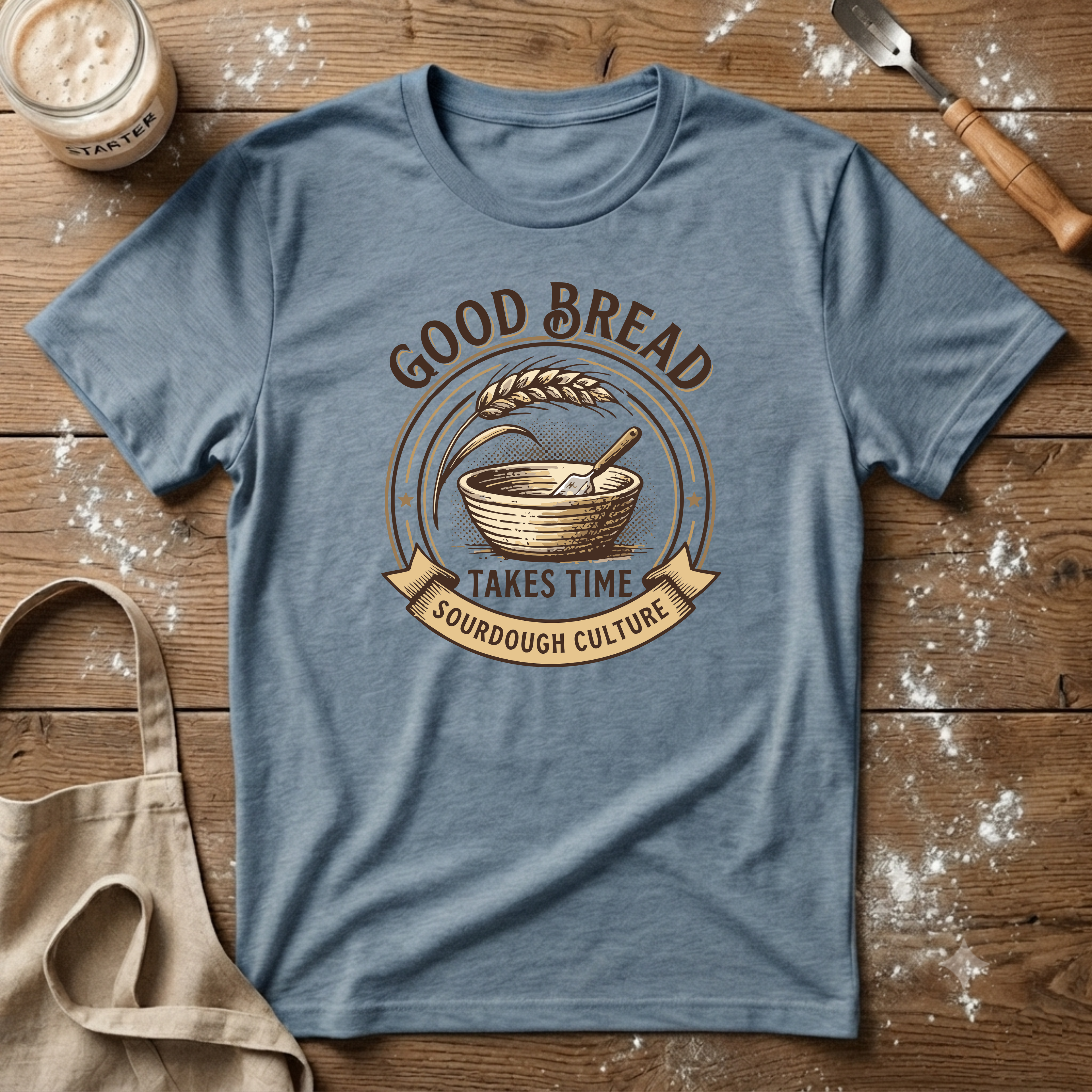 Good Bread Takes Time T-Shirt