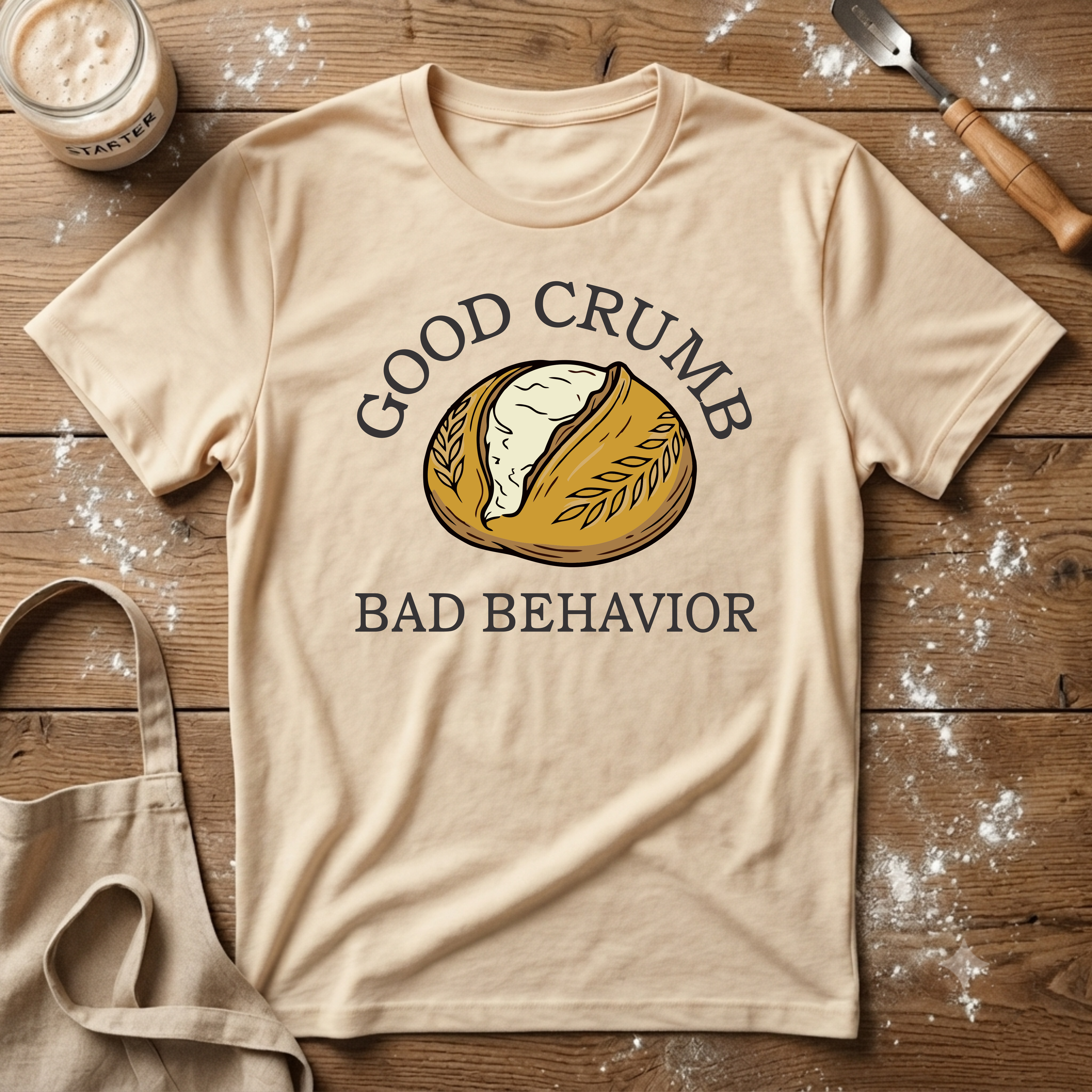 Good Crumb Bad Behavior Loaf T-Shirt