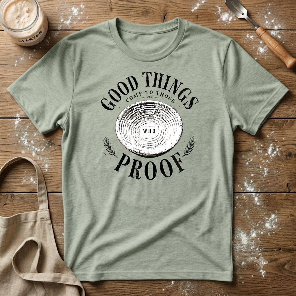 Good Things Come T-Shirt