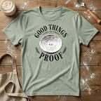 Good Things Come T-Shirt