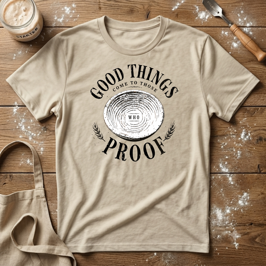Good Things Come T-Shirt