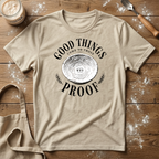 Good Things Come T-Shirt