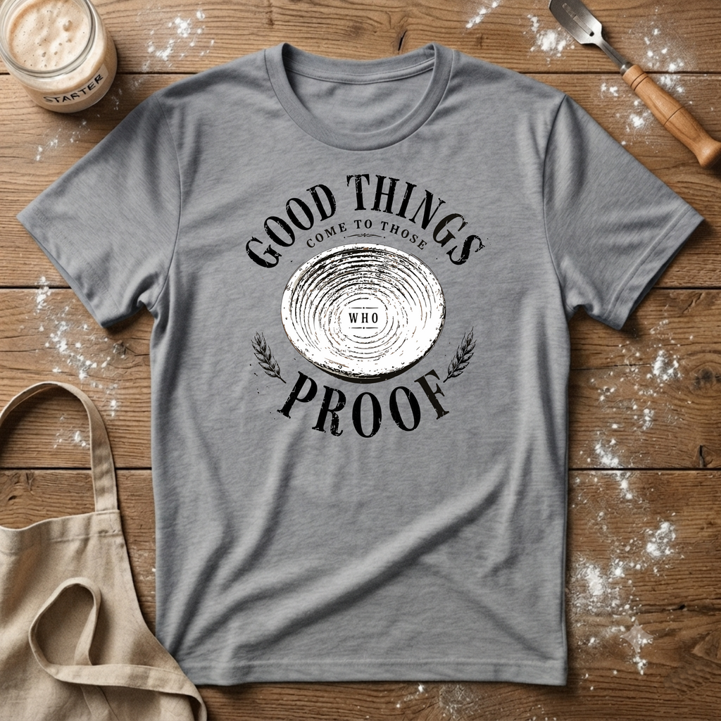 Good Things Come T-Shirt