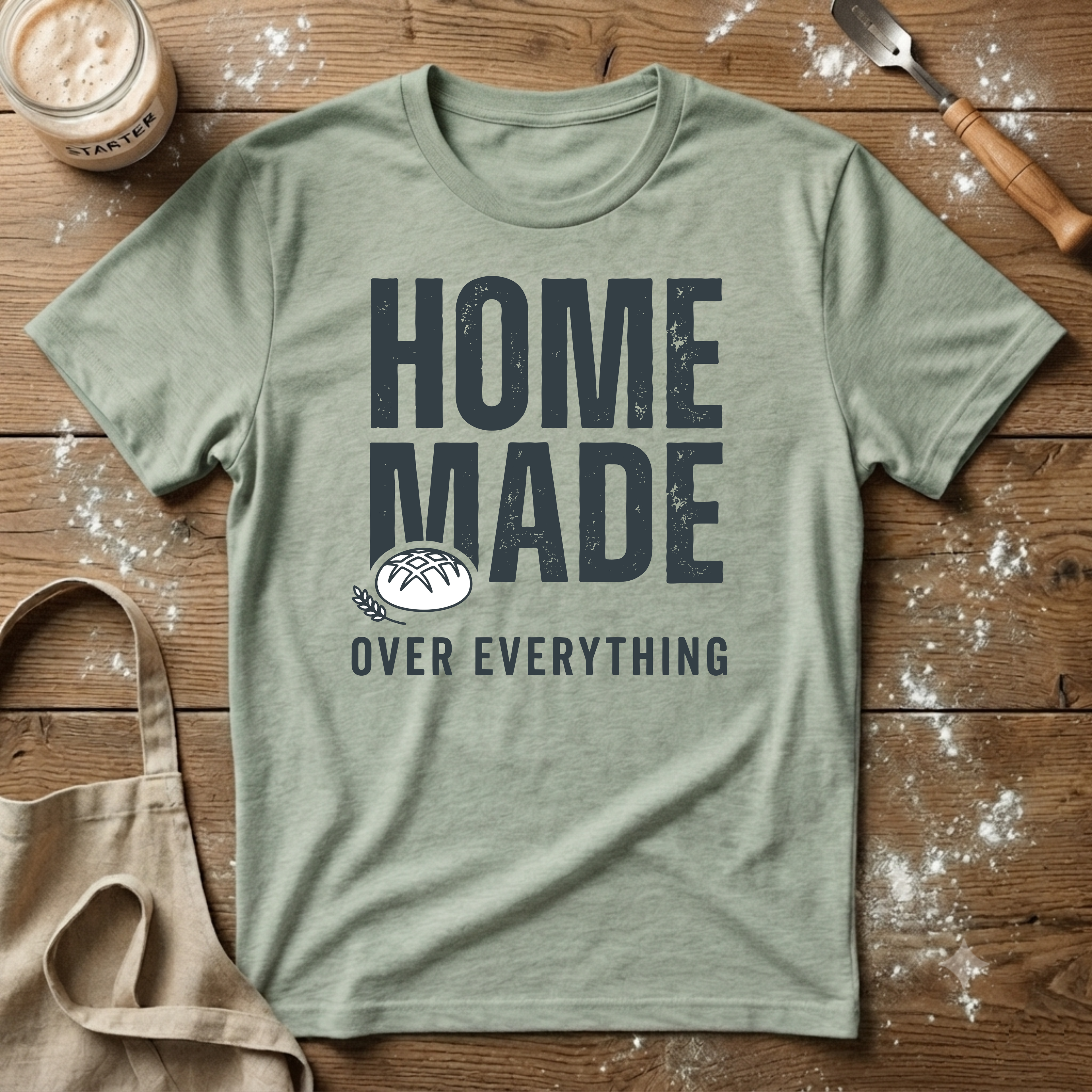 Homemade over Everything T-Shirt
