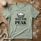 Keep Calm Wait for It T-Shirt