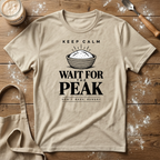 Keep Calm Wait for It T-Shirt