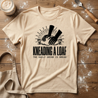 Kneading a Loaf Daily Grind T-Shirt