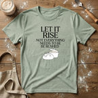 Let it Rise T-Shirt