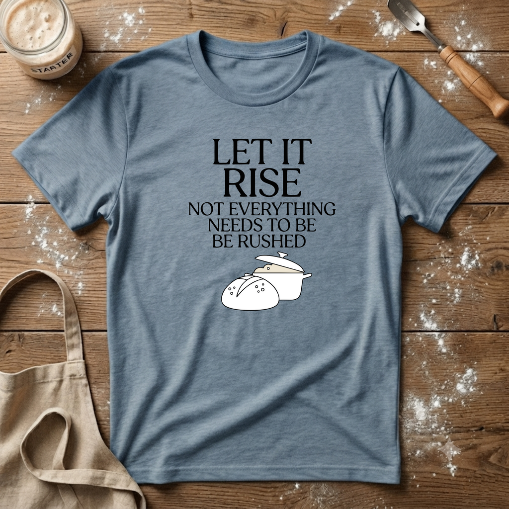 Let it Rise T-Shirt