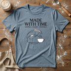 Made with Time T-Shirt