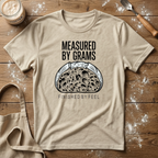 Measured by Grams T-Shirt