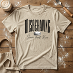 Misbehaving Since First Rise Loaf T-Shirt