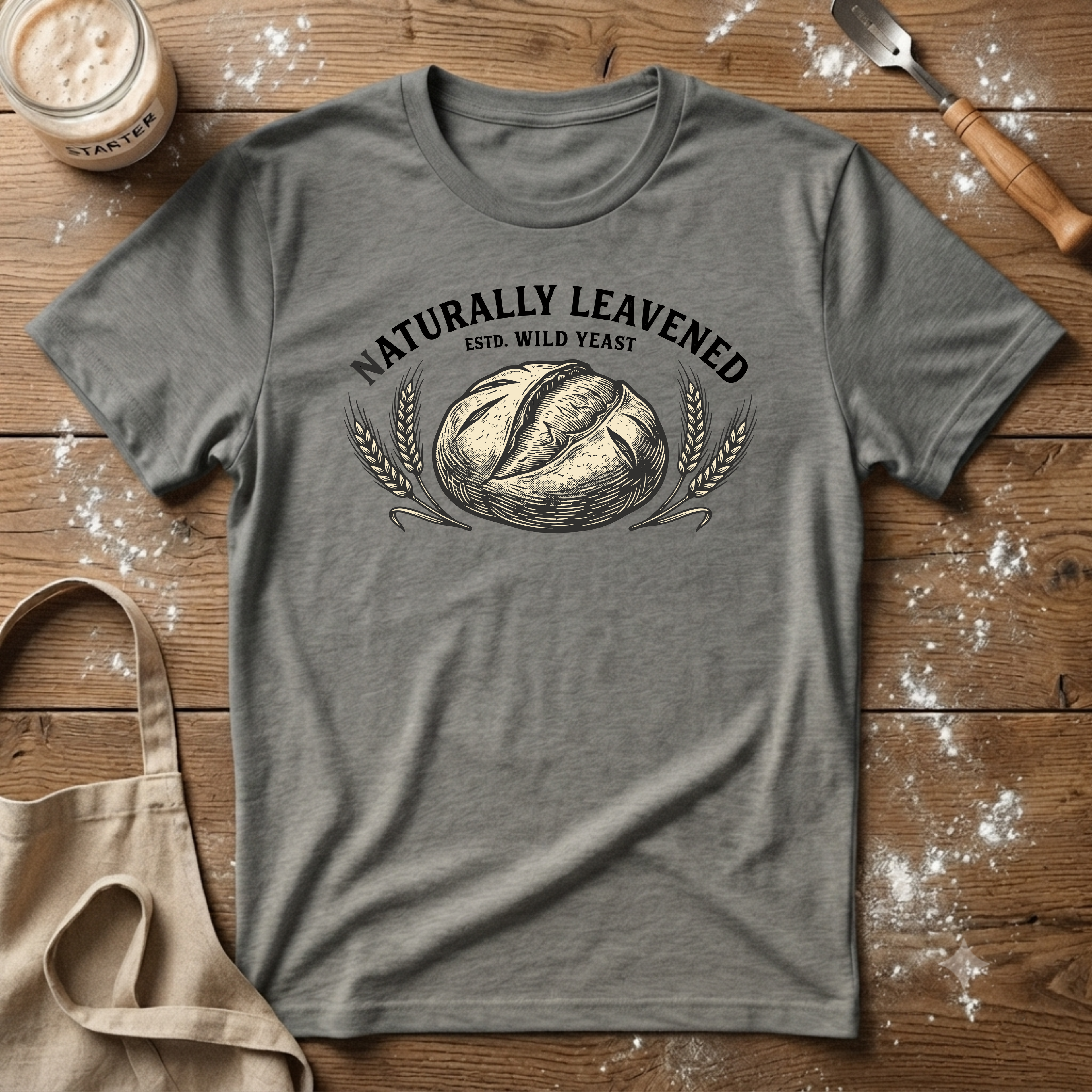 Naturally Leavened T-Shirt