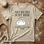 No Rush just Rise T-Shirt