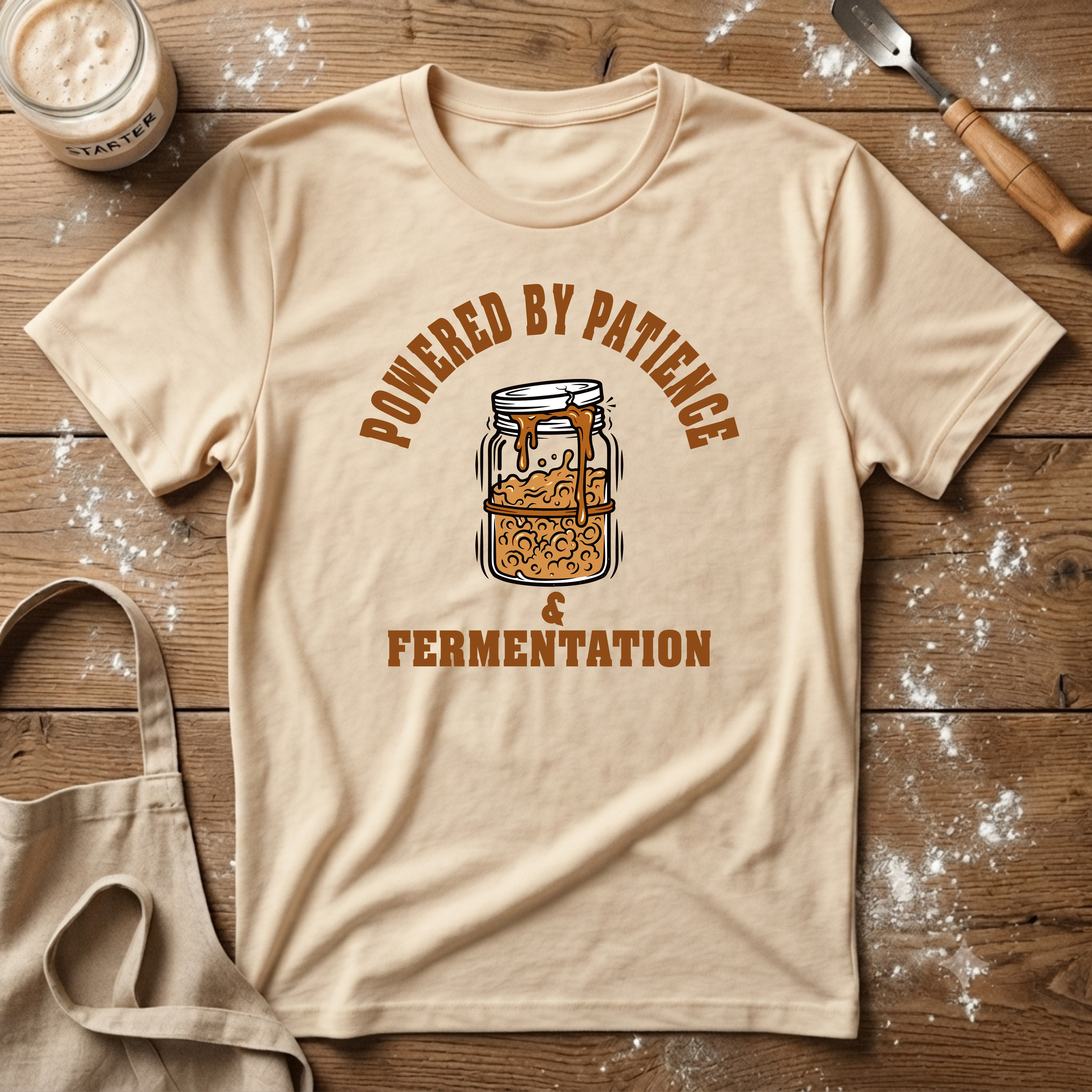 Powered by Patience and Fermentation T-Shirt