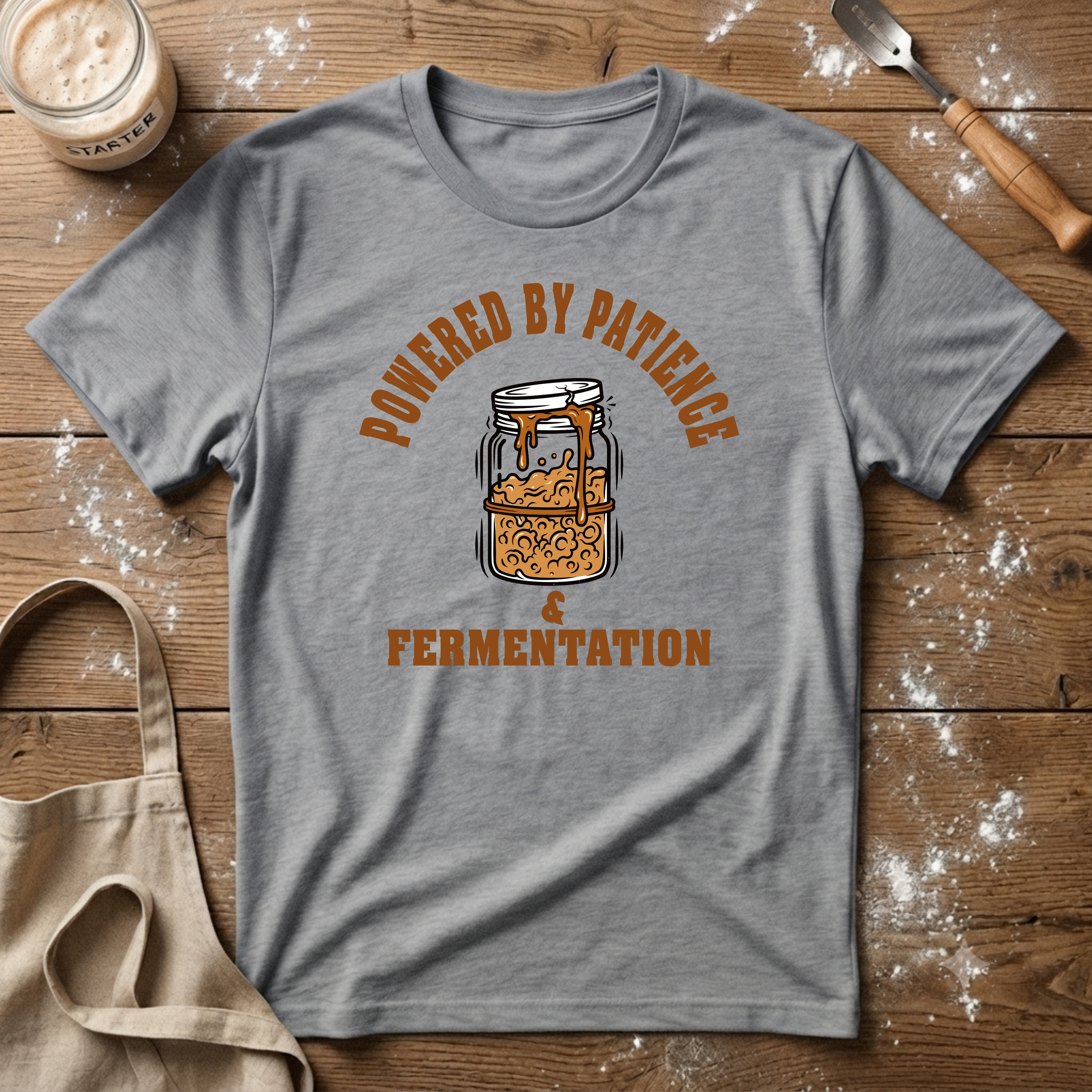 Powered by Patience and Fermentation T-Shirt
