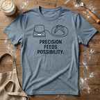 Precision Feeds Possibility T-Shirt