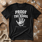 Proof in the Hands T-Shirt